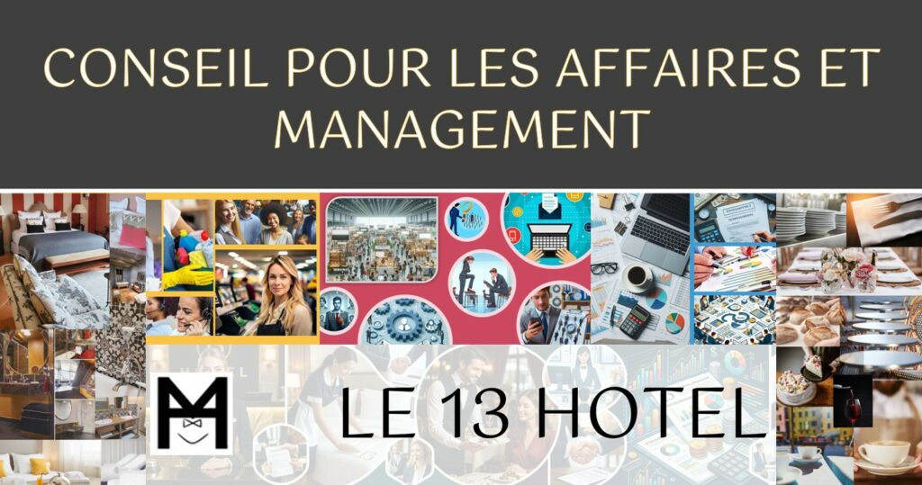 Le 13 Hotel Conseil pour les Affaires et Management opérationnel talents communication recrutement formation pilotage et gestion - Morgane Humbert